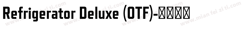 Refrigerator Deluxe (OTF)字体转换